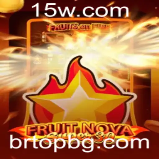 brtop | Explorando o Universo de FruitrNovaSupe30: Um Mundo de Emoção e Estratégia