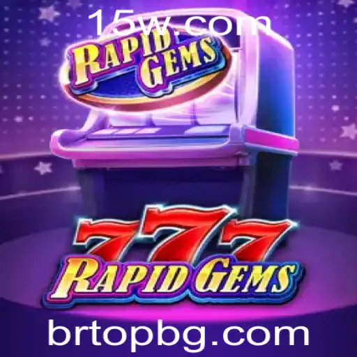 brtop | Descubra o Fascinante Mundo de RapidGems777: O Brilho das Joias em Ação